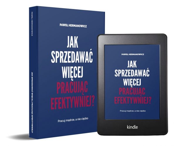 E-book JAK SPRZEDAWAĆ WIĘCEJ PRACUJĄC EFEKTYWNIEJ - obrazek 2